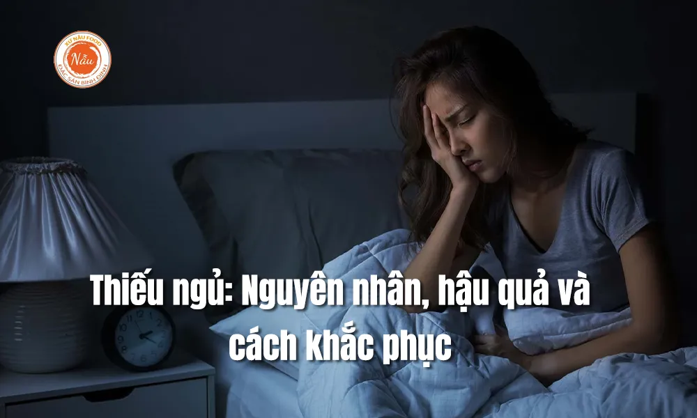 Thiếu ngủ: Nguyên nhân, hậu quả và cách khắc phục
